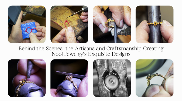 Behind the Scenes: The Artisans and Craftsmanship Creating Nooi Jewelry's Exquisite Designs